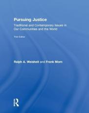 Pursuing Justice : Traditional and Contemporary Issues in Our Communities and the World 3rd