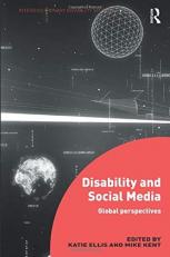 Disability and Social Media : Global Perspectives 