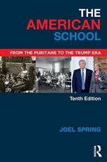 The American School : From the Puritans to the Trump Era 10th