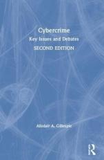 Cybercrime : Key Issues and Debates 2nd