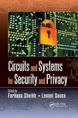 Circuits and Systems for Security and Privacy 