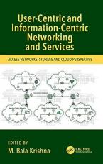 User-Centric and Information-Centric Networking and Services : Access Networks, Storage and Cloud Perspective 