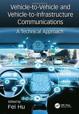 Vehicle-To-Vehicle and Vehicle-to-Infrastructure Communications : A Technical Approach 