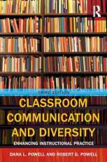 Classroom Communication and Diversity : Enhancing Instructional Practice 3rd