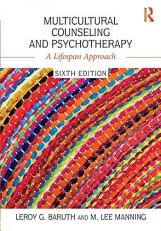 Multicultural Counseling and Psychotherapy : A Lifespan Approach 6th