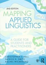 Mapping Applied Linguistics : A Guide for Students and Practitioners 2nd