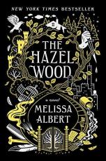 The Hazel Wood : A Novel 