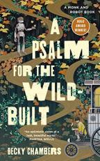 A Psalm for the Wild-Built : A Monk and Robot Book 