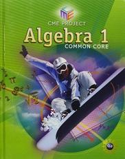 High School Math Cme Common Core Algebra 1 Student Edition Grade 9/12