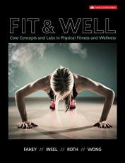 Fit & Well: Core Concepts and Labs in Physical Fitness and Wellness (Fourth Canadian Edition)