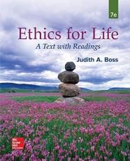 Ethics for Life : A Text with Readings 