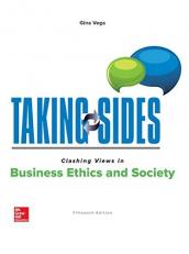 Taking Sides: Clashing Views in Business Ethics and Society 15th