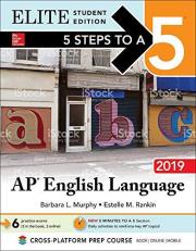 5 Steps to a 5: AP English Language 2019 Elite Student Edition Study Guide