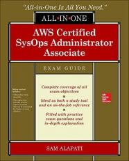 AWS Certified SysOps Administrator Associate All-In-One-Exam Guide (Exam SOA-C01)