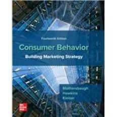 Consumer Behavior: Building Marketing Strategy 14th