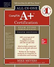 CompTIA a+ Certification All-In-One Exam Guide, Tenth Edition (Exams 220-1001 & 220-1002)