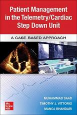 Guide to Patient Management in the Cardiac Step down/Telemetry Unit: a Case-Based Approach 