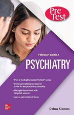 Psychiatry PreTest Self-Assessment and Review, 15th Edition