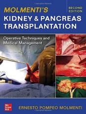 Molmenti's Kidney and Pancreas Transplantation: Operative Techniques and Medical Management 2nd