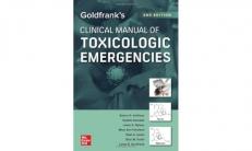 Goldfrank's Clinical Manual of Toxicologic Emergencies, Second Edition