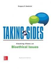 Taking Sides: Clashing Views on Bioethical Issues 18th