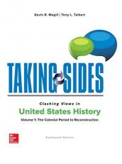 Taking Sides: Clashing Views in United States History, Volume 1: the Colonial Period to Reconstruction 18th