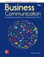 Business Communication: Developing Leaders for a Networked World 4th