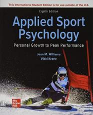 Applied Sport Psychology: Personal Growth to Peak Performance 8th