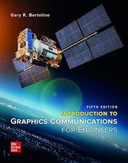 Loose Leaf for Introduction to Graphics Communications for Engineers 5th