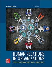 Human Relations in Organizations : Applications and Skill Building 