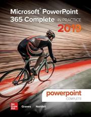 Microsoft PowerPoint 365 Complete: in Practice, 2019 Edition 