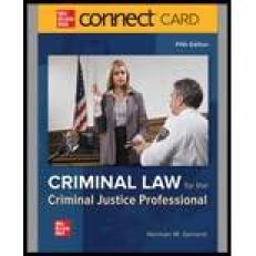 Criminal Law for the Criminal Justice Professional - Connect Access Access Code 5th