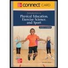 Introduction to Physical Education, Exercise Science, and Sport -Connect Access 11th