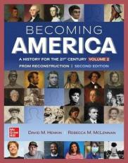 Becoming America : A History for the 21st Century Volume II