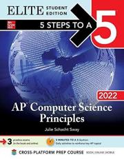 5 Steps to a 5: AP Computer Science Principles 2022 Elite Student Edition Study Guide