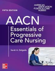 AACN Essentials of Progressive Care Nursing, Fifth Edition