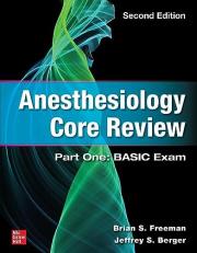 Anesthesiology Core Review: Part One: BASIC Exam, Second Edition