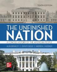 Unfinished Nation: A Concise History of the American People - Connect Access 10th