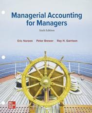 Loose Leaf for Managerial Accounting for Managers 6th