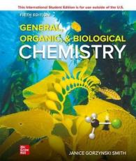 General, Organic, & Biological Chemistry 5Th Edition (International Edition)