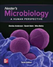 Nester's Microbiology: A Human Perspective, 2024 Release [Rental Edition] 