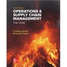 Operations and Supply Chain Management: The Core (Looseleaf) - With Connect 6th