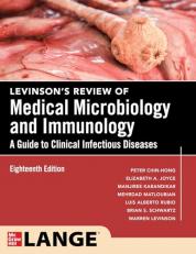 Levinson's Review of Medical Microbiology and Immunology: a Guide to Clinical Infectious Disease, Eighteenth Edition