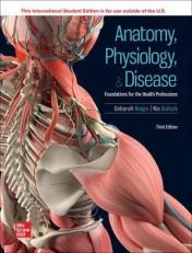 ISE Anatomy, Physiology, & Disease: Foundations for the Health Professions 3rd