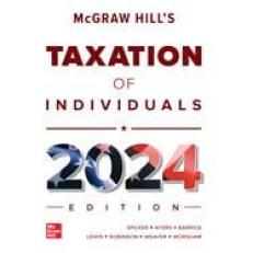 McGraw-Hill's Taxation of Individuals 2024 Edition 24th