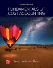 Fundamentals of Cost Accounting (Looseleaf) - With Connect 7th