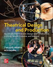 Theatrical Design and Production: An Introduction to Scene Design and Construction, Lighting, Sound, Costume, and Makeup 9th