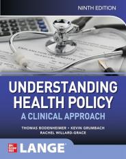 Understanding Health Policy: a Clinical Approach, Ninth Edition