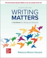 ISE Writing Matters: A Handbook for Writing and Research (Comprehensive Edition with Exercises) 4th