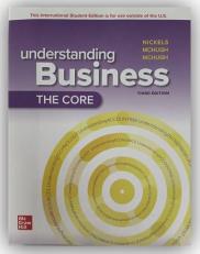 THIRD Edition, Understanding Business: The Core (ISE), 3Rd Edition, Student textbook only